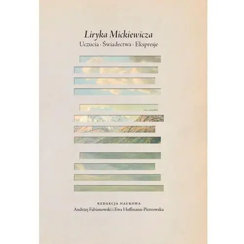 Liryka Mickiewicza - Andrzej Fabianowski, Ewa Hoffmann-Piotrowska (PDF), AZ#6C5FBEF4EB/DL-ebwm/epub