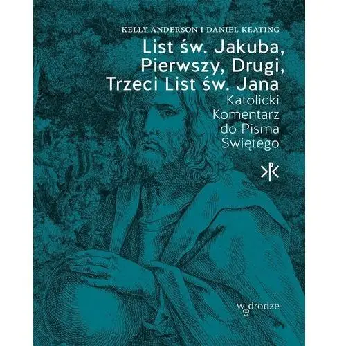 List świętego Jakuba, Pierwszy, Drugi, Trzeci List świętego Jana