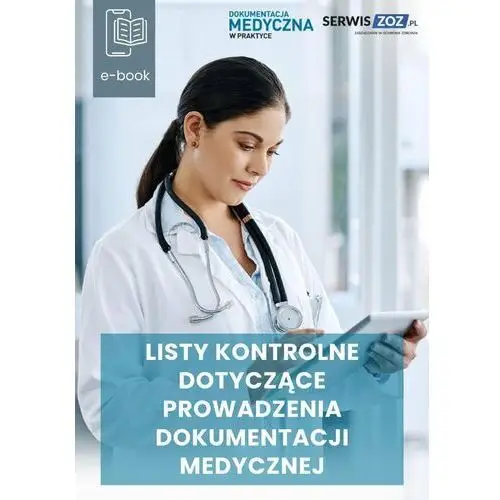 Listy kontrolne dotyczące prowadzenia dokumentacji medycznej