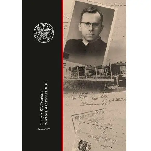Listy z KL Dachau Wiktora Jacewicza SDB