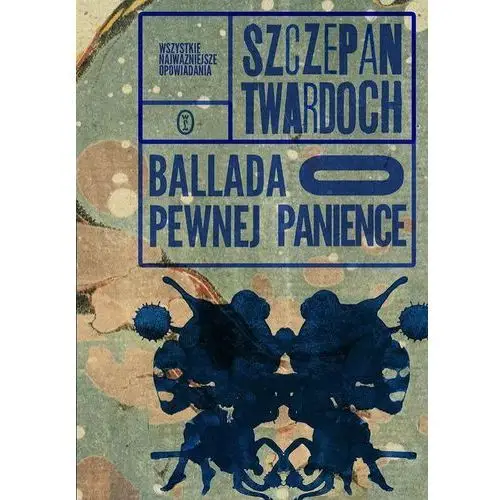 Ballada o pewnej panience - Szczepan Twardoch,153KS (8073046)