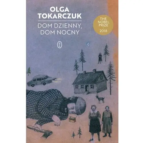 Dom dzienny, dom nocny. Wydawnictwo Literackie