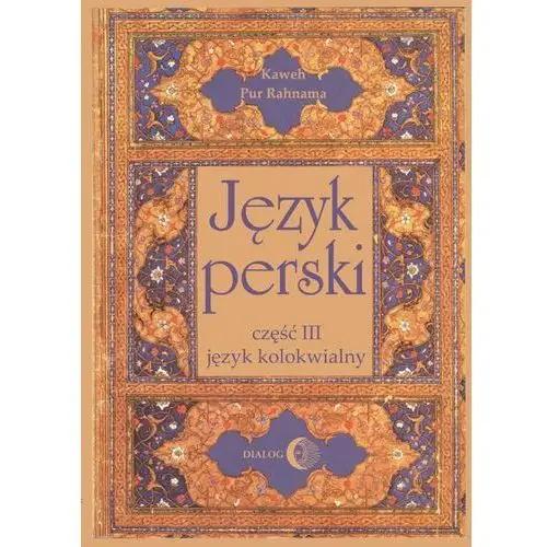 Język perski część iii język kolokwialny + 4 cd Literackie