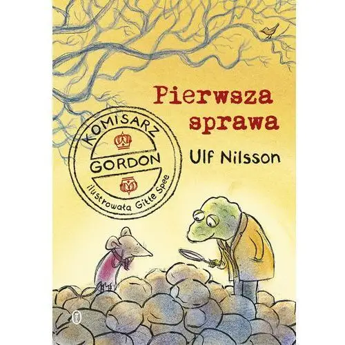 KOMISARZ GORDON PIERWSZA SPRAWA - Ulf Nilsson OD 24,99zł