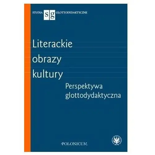 Literackie obrazy kultury. perspektywa glottodydak