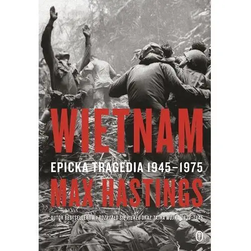 Wietnam. epicka tragedia 1945-1975 Literackie