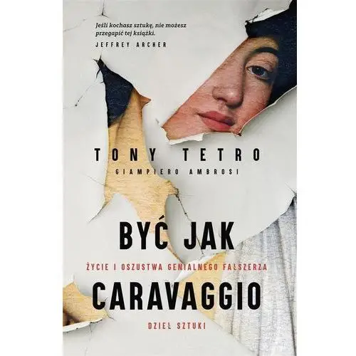 Literanova Być jak caravaggio. życie i oszustwa genialnego fałszerza dzieł sztuki