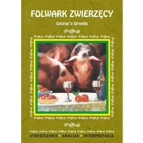 Folwark zwierzęcy george'a orwella