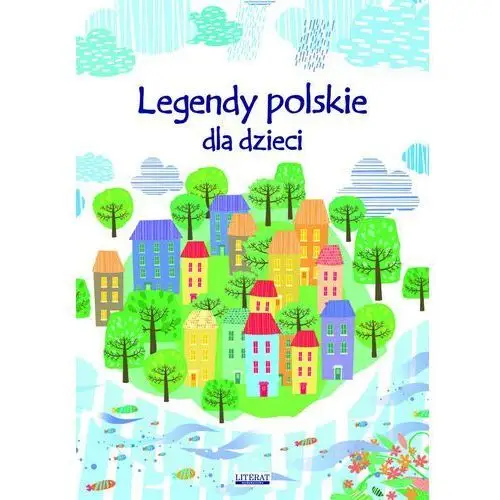 Legendy polskie dla dzieci Literat