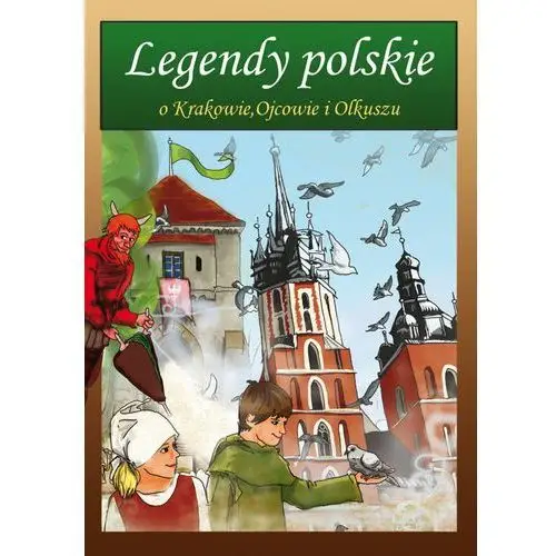 Legendy polskie o krakowie, ojcowie i olkuszu, AZ#682D4A38EB/DL-ebwm/pdf