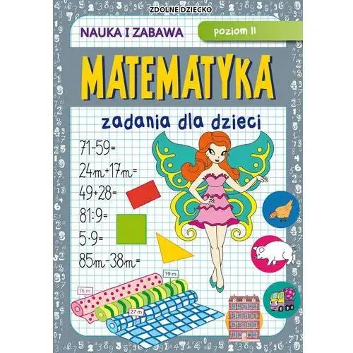 Matematyka zadania dla dzieci poziom ii