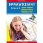 Sprawdziany klasa 1 język polski, środowisko, matematyka - guzowska beata, kowalska iwona Literat Sklep on-line