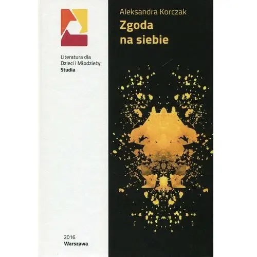 Literatura dla dzieci i młodzieży - studia. Zgoda na siebie