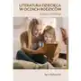 Literatura dziecięca w oczach rodziców: analizy i refleksje Wyższa szkoła humanitas Sklep on-line