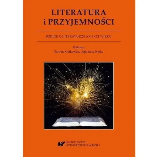 Literatura i przyjemności. szkice o literaturze