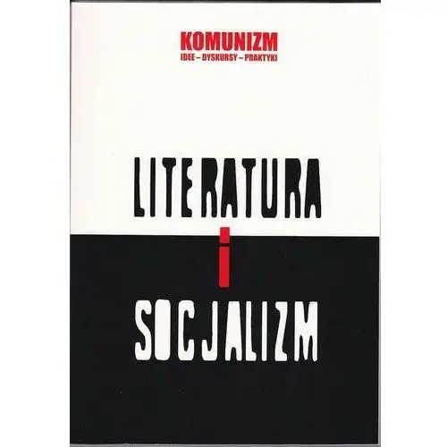 Literatura i socjalizm Instytut badań literackich pan
