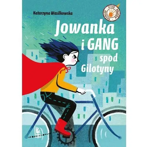 Literatura Jowanka i gang spod gilotyny