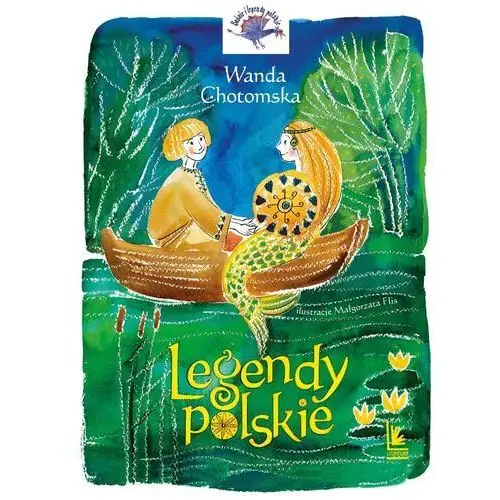 Legendy polskie. baśnie i legendy polskie wyd. 8 Literatura