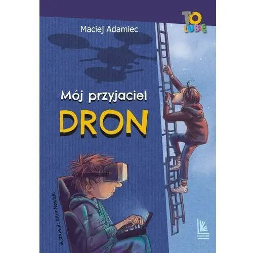 Mój przyjaciel dron Literatura