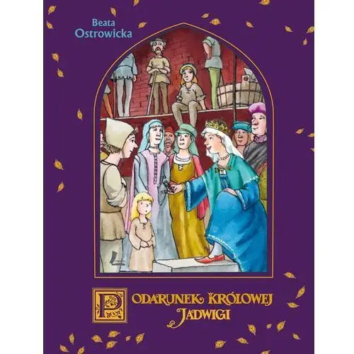 Podarunek królowej Jadwigi - Beata Ostrowicka,123KS (7653187)