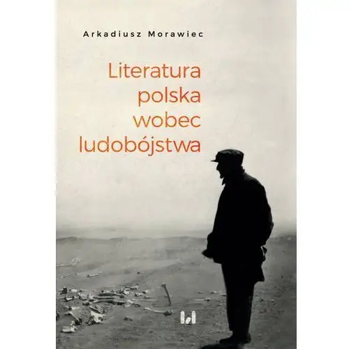 Literatura polska wobec ludobójstwa, AZ#F79F91AFEB/DL-ebwm/mobi