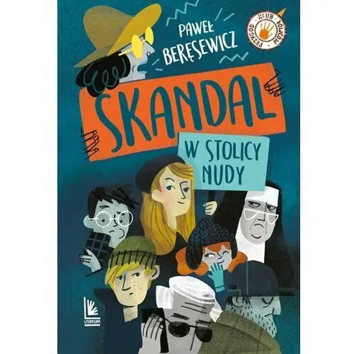 Skandal w stolicy nudy. klub łowców przygód wyd. 3 Literatura 2