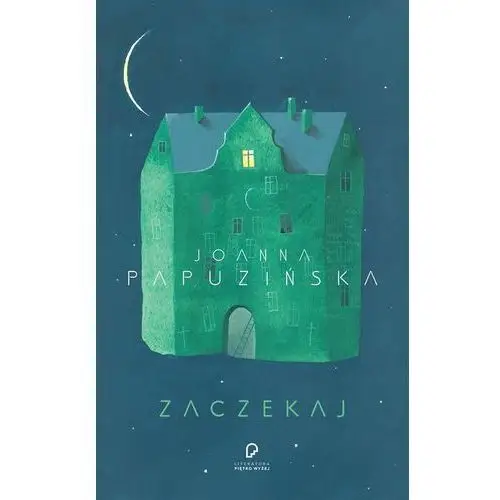 Literatura Zaczekaj - joanna papuzińska