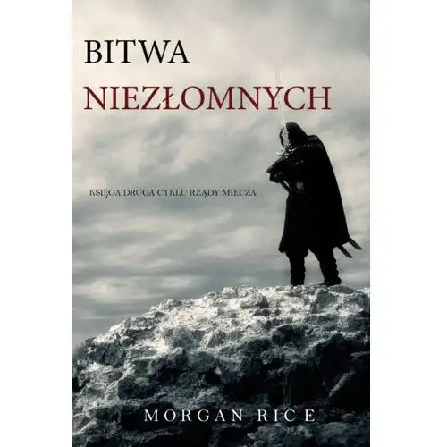 Bitwa Niezłomnych - Morgan Rice - ebook