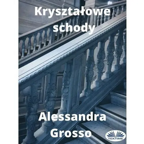 Kryształowe schody - alessandra grosso - ebook Litres