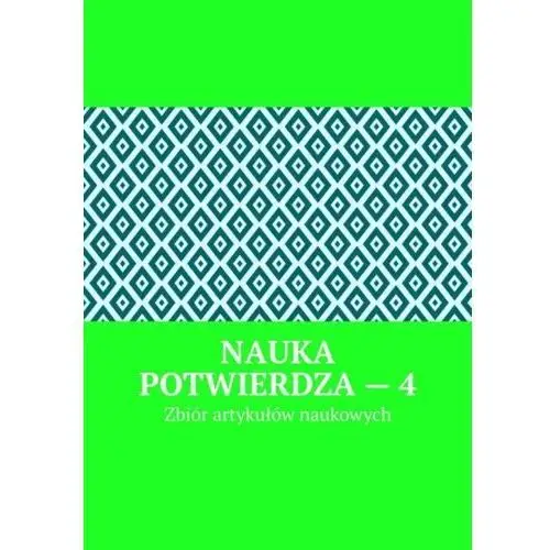 Litres Nauka potwierdza – 4. zbiór artykułów naukowych - andrey tikhomirov - ebook