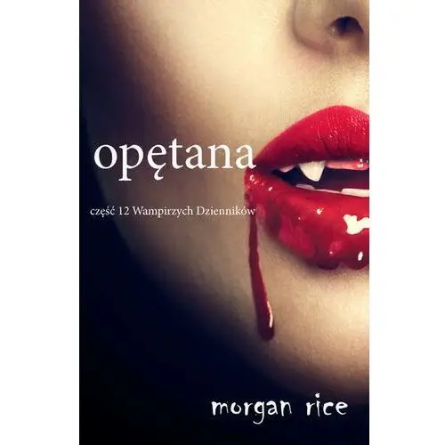 Litres Opętana - morgan rice - ebook