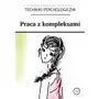 Praca z kompleksami - Anastasiya Kolendo-Smirnova - ebook Sklep on-line