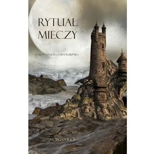 Rytuał Mieczy - Morgan Rice - ebook