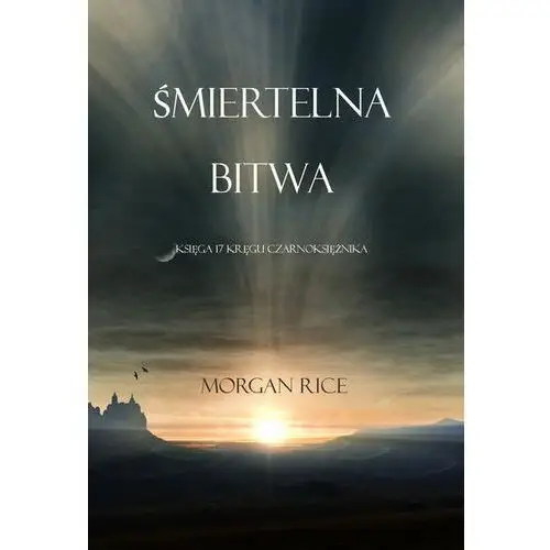 Litres Śmiertelna bitwa - morgan rice - ebook