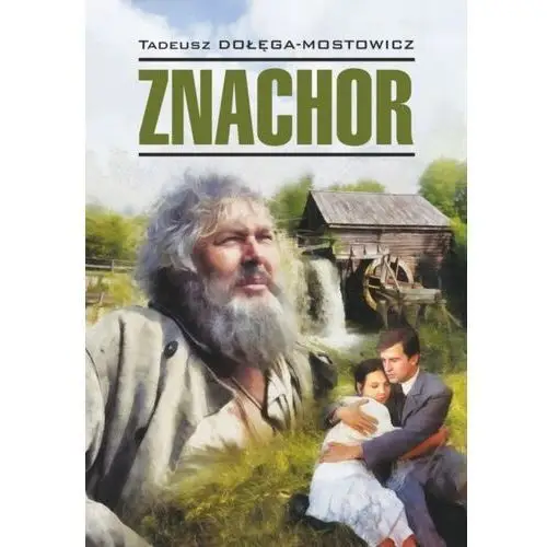 Litres Знахарь / znachor - tadeusz dołęga-mostowicz - ebook