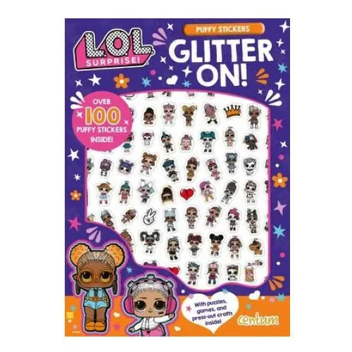 L.O.L. Surprise!: Glitter On! Puffy Sticker and Activity Book