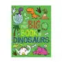 My first big book of dinosaurs Little bee books Sklep on-line