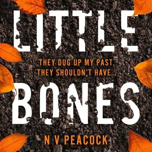 Little Bones. The most chilling serial killer thriller you'll read this year