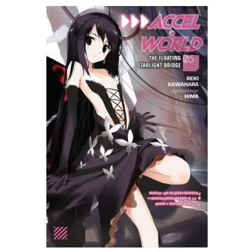 Little, brown book group Accel world, vol. 5 (light novel)