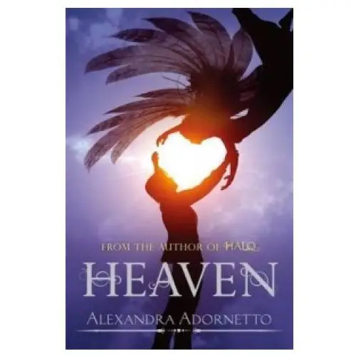 Alexandra adornetto - heaven Little, brown book group