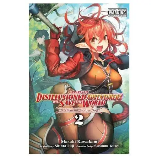 Apparently, Disillusioned Adventurers Will Save the World, Vol. 2 (manga)