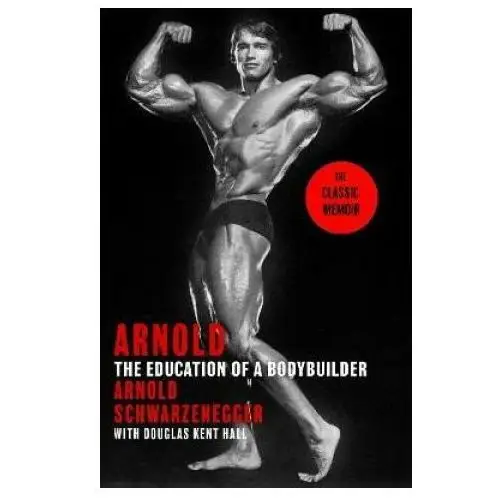 Little, brown book group Arnold: the education of a bodybuilder