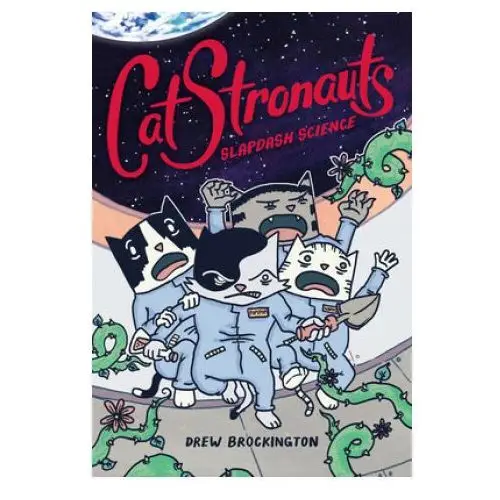 Little, brown book group Catstronauts: slapdash science