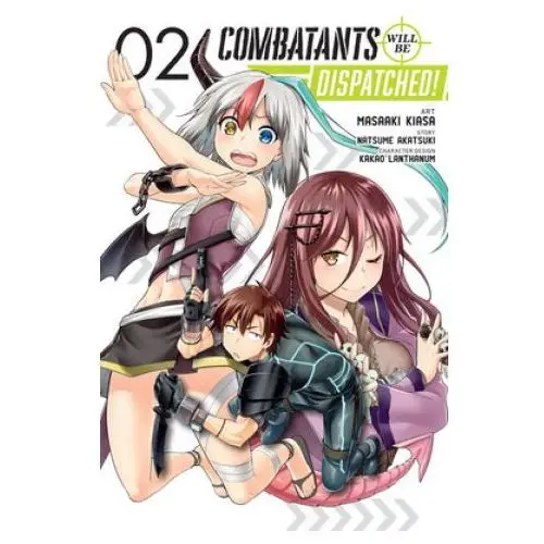 Little, brown book group Combatants will be dispatched!, vol. 2 (manga)