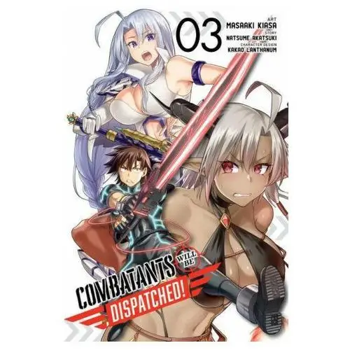 Combatants will be dispatched!, vol. 3 (manga) Little, brown book group