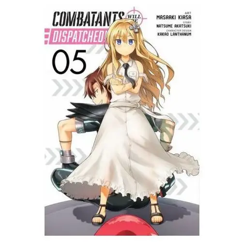 Combatants Will Be Dispatched!, Vol. 5 (manga)