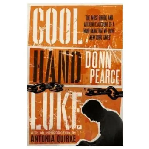 Little, brown book group Cool hand luke: introduction by antonia quirke