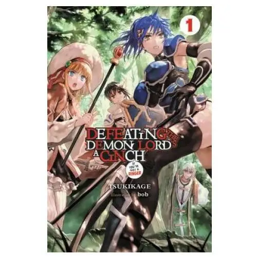 Defeating the demon lord's a cinch (if you've got a ringer) light novel, vol. 1 Little, brown book group