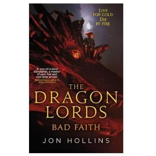 Dragon lords 3: bad faith Little, brown book group