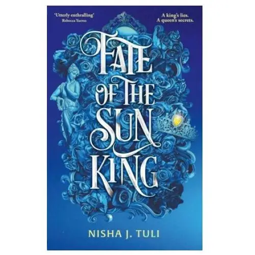 Little, brown book group Fate of the sun king